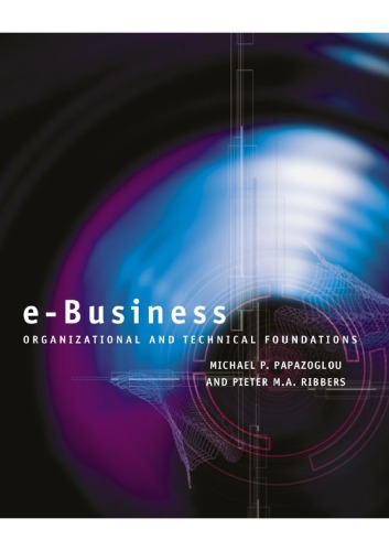 e-Business. Organizational and Technical Foundations