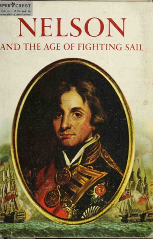 Nelson and the Age of Fighting Sail