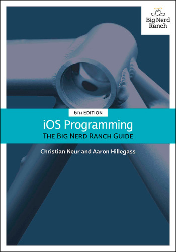 iOS Programming: The Big Nerd Ranch Guide