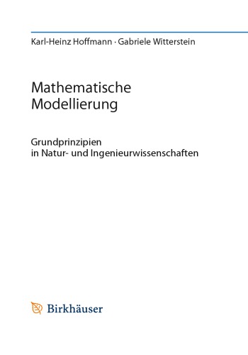 Mathematische Modellierung. Grundprinzipien in Natur- und Ingenieurwissenschaften