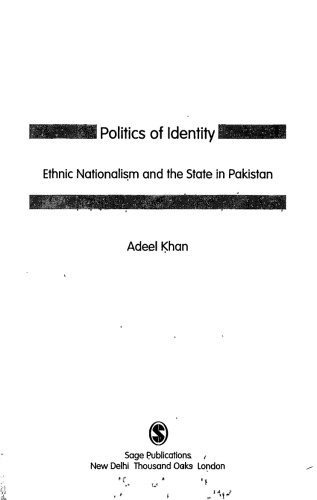 Politics of Identity: Ethnic Nationalism and the State in Pakistan