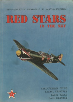 Red Stars in the Sky.  Soviet Air Force in World War Two  Neuvostoliiton Ilmavoimat II Maailmansodassa (Part 1)