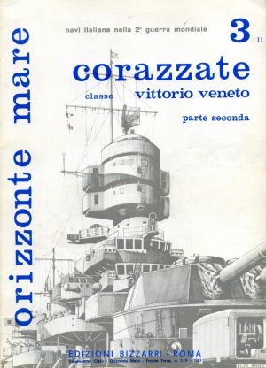 Corazzate classe Vittorio Veneto Parte Seconda (Orizzonte Mare 3II)