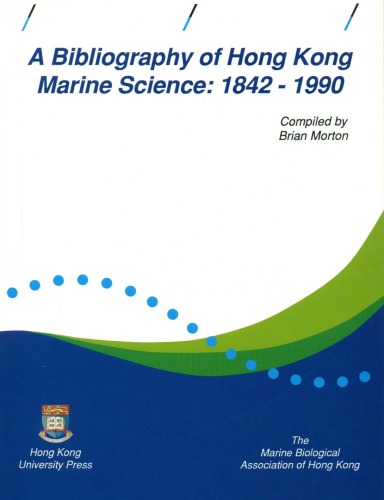 A Bibliography of Hong Kong Marine Science: 1842-1990