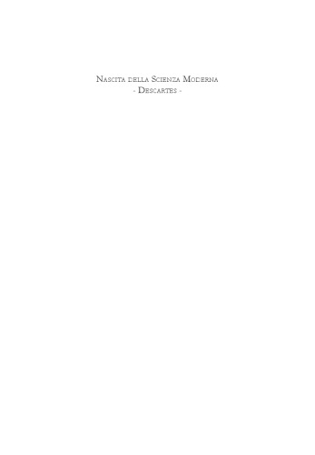 Nascita della scienza moderna. Descartes e il materialismo rivoluzionario