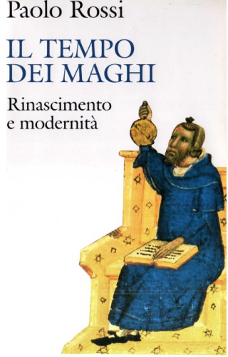 Il tempo dei maghi. Rinascimento e modernità