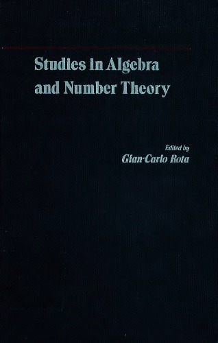 Studies in Algebra and Number Theory