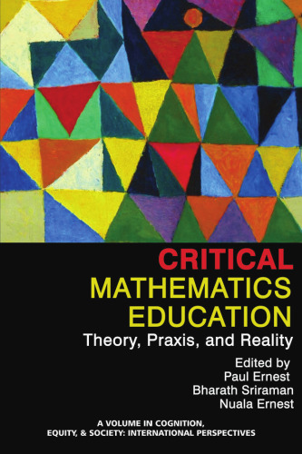 Critical Mathematics Education: Theory, Praxis and Reality