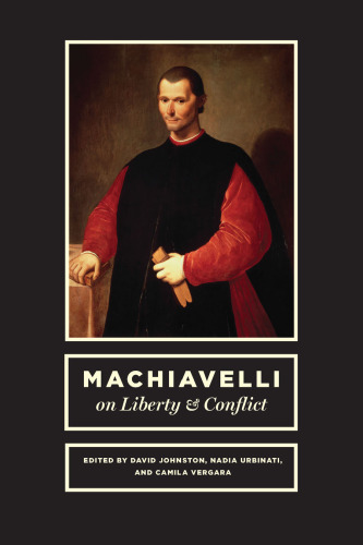 Machiavelli on Liberty and Conflict