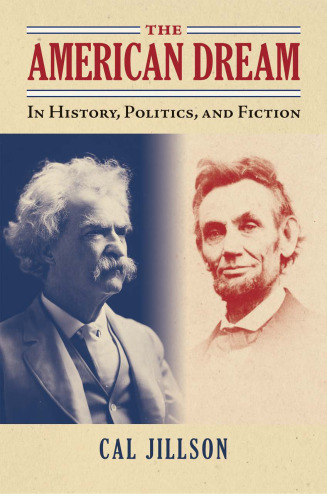 The American Dream: In History, Politics, and Fiction