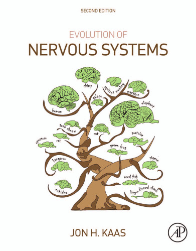 Evolution of Nervous Systems, Second Edition