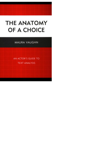 The Anatomy of a Choice: An Actor’s Guide to Text Analysis