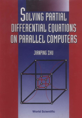 Solving Partial Differential Equations on Parallel Computers an Introduction