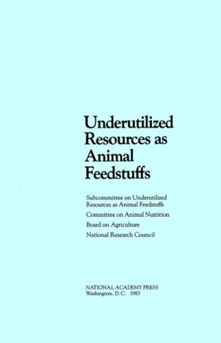Underutilized resources as animal feedstuffs