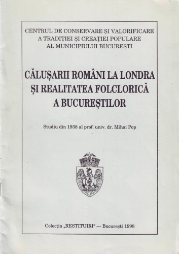 Călușarii români la Londra și realitatea folclorică a Bucureștilor