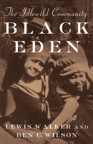 Black Eden: The Idlewild Community