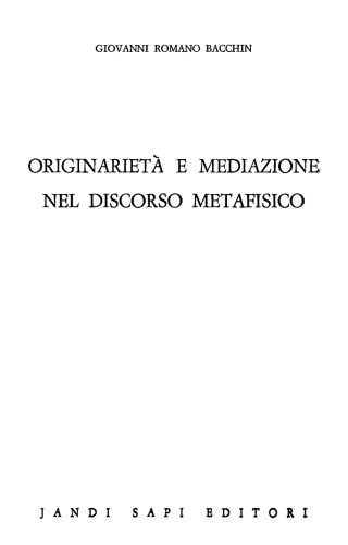 Originarietà e mediazione nel discorso metafisico