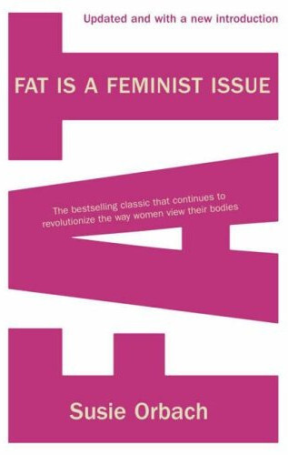 Fat is a Feminist Issue