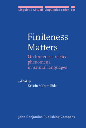 Finiteness Matters: On finiteness-related phenomena in natural languages