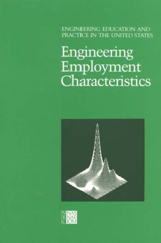 Engineering education and practice in the United States : engineering employment characteristics