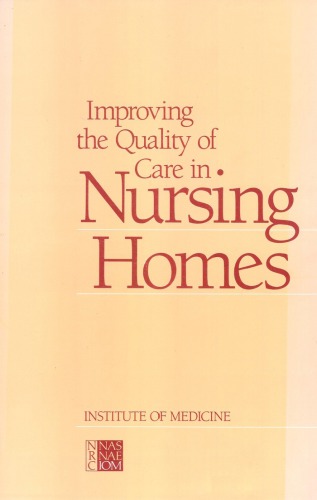 Improving the quality of care in nursing homes