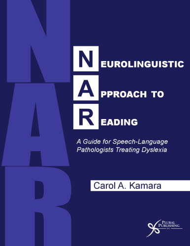 Neurolinguistic Approach to Reading: A Guide for Speech-Language Pathologists Treating Dyslexia