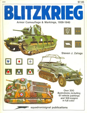 Blitzkrieg: Armor Camouflage and Markings, 1939-1940