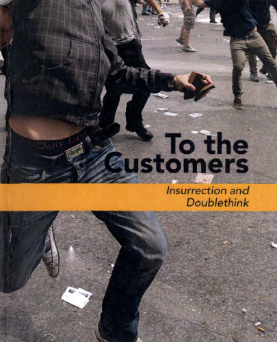 To the Customers: Insurrection and Doublethink