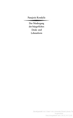 Der Niedergang der bürgerlichen Denk- und Lebensform. Die liberale Moderne und die massendemokratische Postmoderne