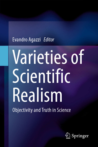 Varieties of Scientific Realism: Objectivity and Truth in Science