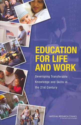 Education for Life and Work: Developing Transferable Knowledge and Skills in the 21st Century