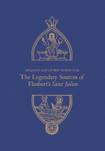 The Legendary Sources of Flaubert’s Saint Julien