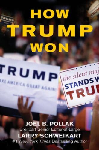 How Trump Won: The Inside Story of a Revolution