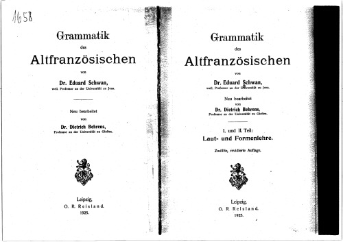 Grammatik des Altfranzösischen : I und II Teil, Laut- und Formenlehre