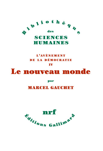 Le nouveau monde : L’Avènement de la démocratie IV