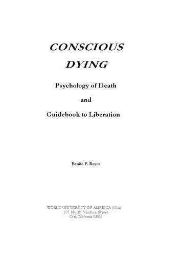 Conscious Dying: Psychology of Death and Guidebook to Liberation