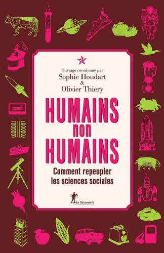 Humains, non-humains : comment repeupler les sciences sociales