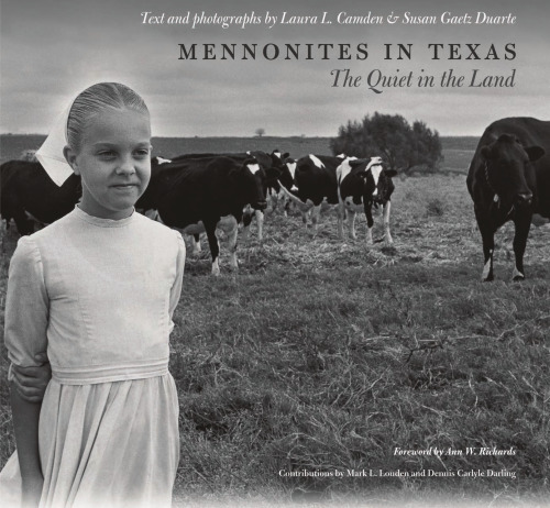 Mennonites in Texas: The Quiet in the Land