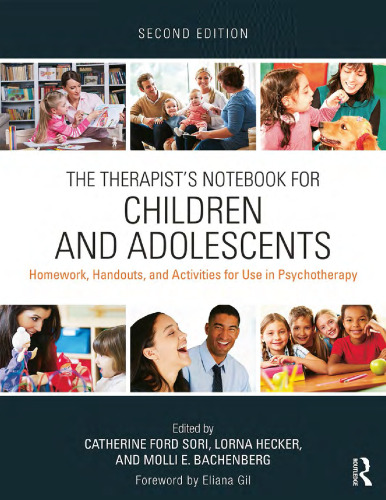 The Therapist’s Notebook for Children and Adolescents: Homework, Handouts, and Activities for Use in Psychotherapy