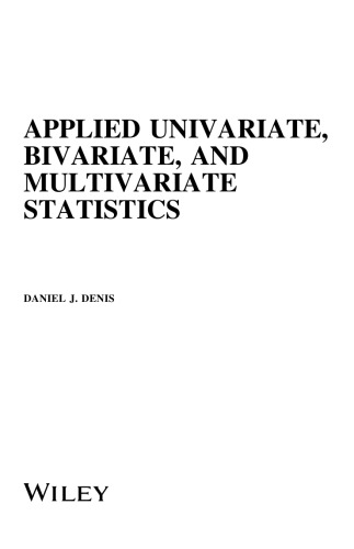 Applied Univariate, Bivariate and Multivariate Statistics