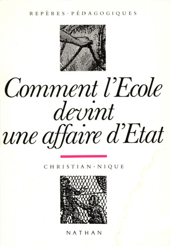 Comment l’École devint une affaire d’État, 1815-1840