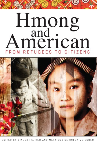 Hmong and American: From Refugees to Citizens