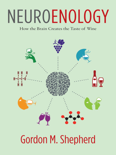 Neuroenology: How the Brain Creates the Taste of Wine