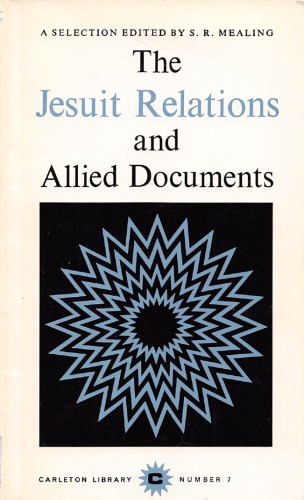 Jesuit Relations and Allied Documents: A Selection