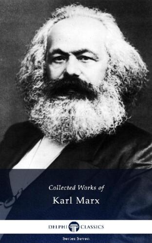 Collected Works of Karl Marx (Illustrated)