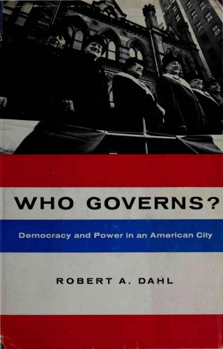 Who Governs? Democracy and Power in an American City