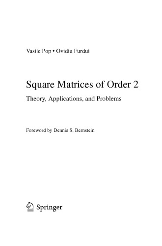 Square Matrices of Order 2. Theory, Applications, and Problems