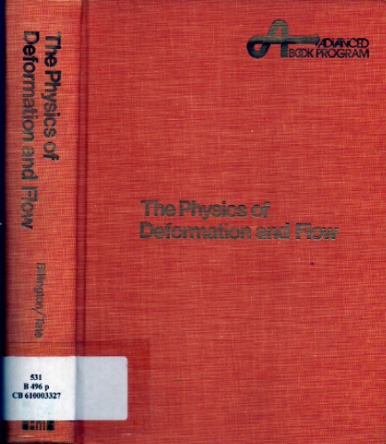 The Physics of Deformation and Flow