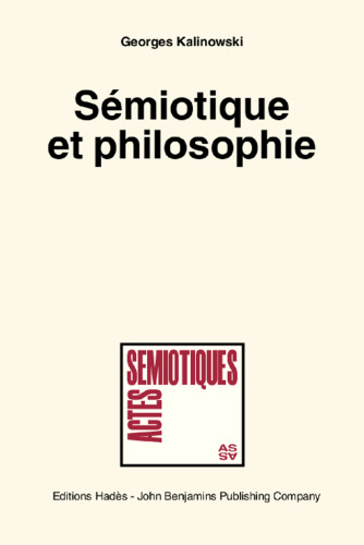 Sémiotique et philosophie: A partir et a l’encontre de Husserl et de Carnap