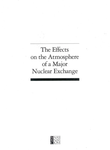 The Effects on the Atmosphere of a Major Nuclear Exchange